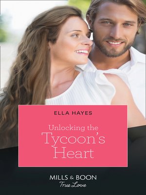 cover image of Unlocking the Tycoon's Heart